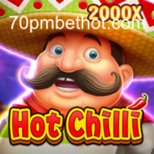 Explore HotChilli: O Empolgante Jogo de Cassino da 70PMBET.COM